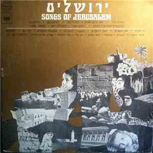 Various - Songs Of Jerusalem = ירושלים flac album