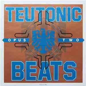 Various - Teutonic Beats: Opus Two flac album