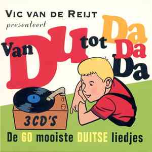 Various - Vic van de Reijt presenteert Van Du Tot Da Da Da (De 60 Mooiste Duitse Liedjes) flac album