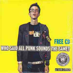 Various - Who Said All Punk Sounds The Same? flac album