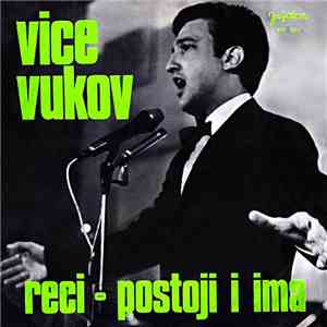 Vice Vukov - Reci / Postoji I Ima flac album