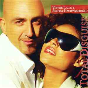 Viktor Lazlo & Serhat Hacıpaşalıoğlu - Total Disguise flac album