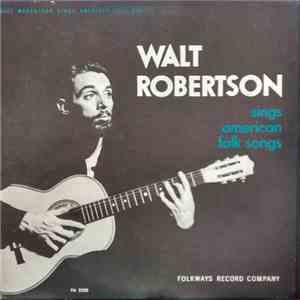 Walt Robertson - Sings American Folk Songs flac album