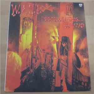 W.A.S.P. - Despellejados... En Vivo (Live... In The Raw) flac album