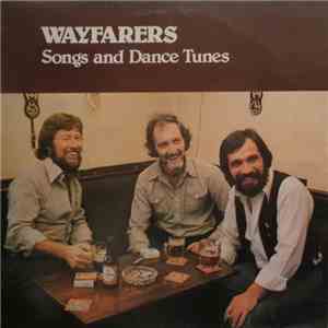 Wayfarers  - Songs And Dance Tunes flac album
