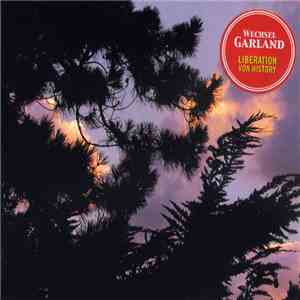 Wechsel Garland - Liberation Von History flac album