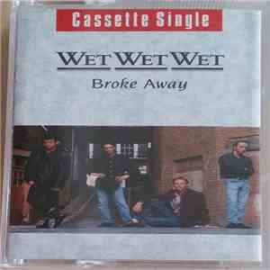 Wet Wet Wet - Broke Away flac album