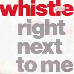 Whistle - Falling In Love / Right Next To Me flac album