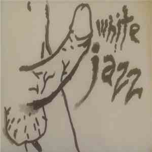 White Jazz  - The 4th Practice flac album