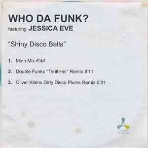 Who Da Funk? Featuring Jessica Eve - Shiny Disco Balls flac album