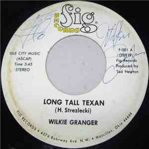 Wilkie Granger, Ted Newton - Long Tall Texan/Love In flac album