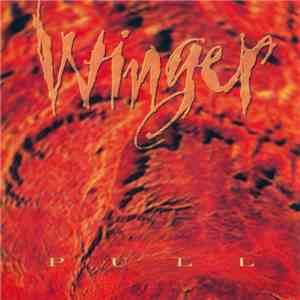 Winger - Pull flac album