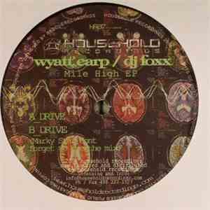 Wyatt Earp & DJ Foxx - Mile High EP flac album