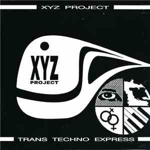 XYZ Project - Trans Techno Express flac album