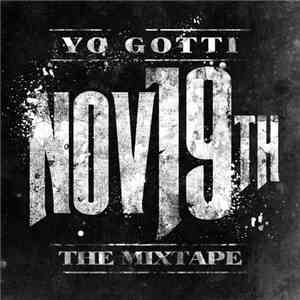 Yo Gotti - Nov 19th: The Mixtape flac album