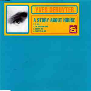 Yves Deruyter - A Story About House flac album