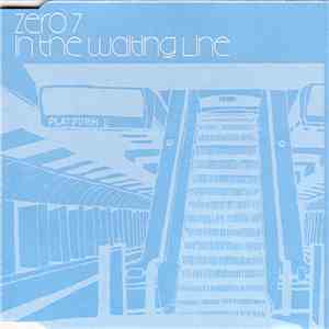 Zero 7 - In The Waiting Line flac album