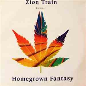 Zion Train - Homegrown Fantasy flac album