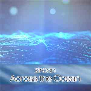 Zircon  - Across The Ocean flac album