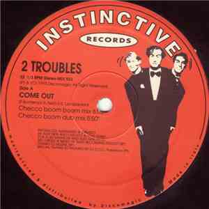 2 Troubles - Come Out... flac album