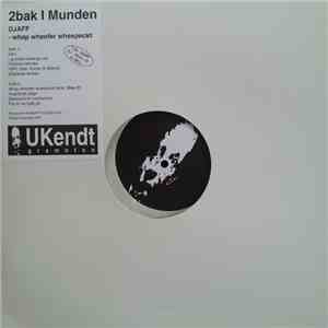 2bak i Munden - Djaff - Whap Wheefer Whespeckt flac album