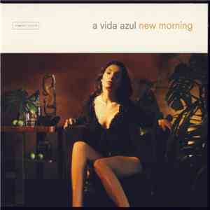 A Vida Azul - New Morning flac album