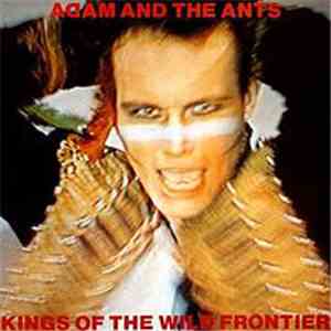 Adam And The Ants - Kings Of The Wild Frontier flac album
