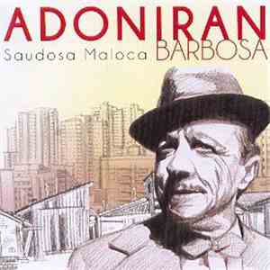 Adoniran Barbosa - Saudosa Maloca flac album