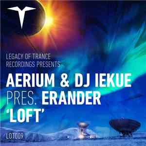 Aerium & DJ Iekue Present Erander - Loft flac album