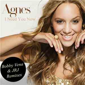 Agnes  - I Need You Now (Australian Remixes) flac album
