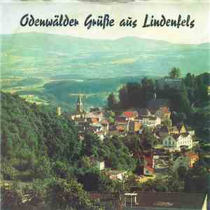 Akkordeon-Orchester Und Gesangs-Quintett Der Lindenfelser Trachtengruppe - Odenwälder Grüße Aus Lindenfels flac album