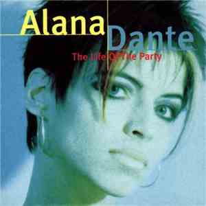 Alana Dante - The Life Of The Party flac album