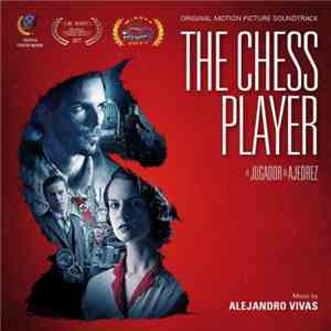 Alejandro Vivas - The Chess Player - El Jugador De Ajedrez flac album