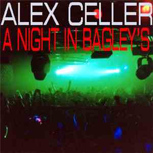 Alex Celler - A Night In Bagley's EP flac album