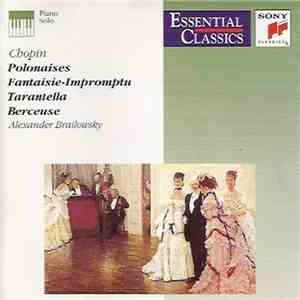 Alexander Brailowsky, Chopin - Polonaises - Fantaisie-Impromtu - Tarantella - Berceuse flac album