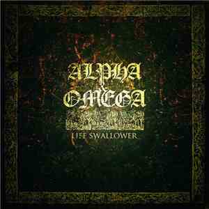 Alpha & Omega  - Life Swallower flac album