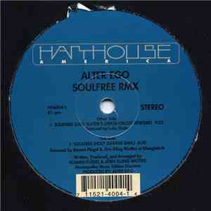 Alter Ego - Soulfree (Remixes) flac album