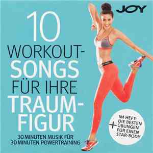 Andreas Marek - 10 Workout-Songs Für Ihre Traumfigur (30 Minuten Musik Für 30 Minuten Powertraining) flac album