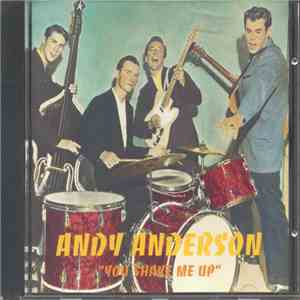 Andy Anderson  - You Shake Me Up flac album