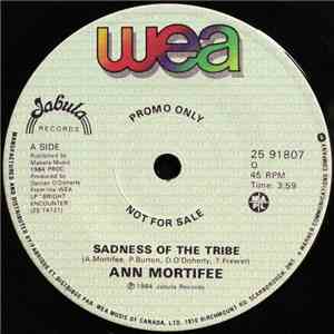 Ann Mortifee - Sadness Of The Tribe / He's Missing You flac album