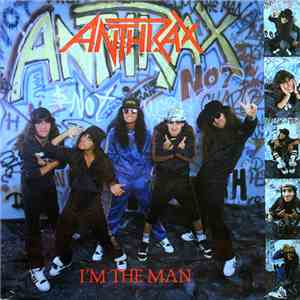 Anthrax - I'm The Man flac album