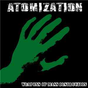 Atomization - Weapons of Mass Destruction flac album