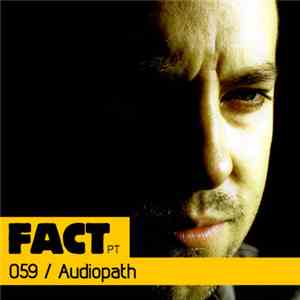Audiopath - FACT PT Mix 059 flac album
