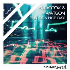 Audiotox & Watson - End Of A Nice Day flac album