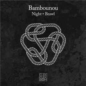 Bambounou - Night / Brawl flac album