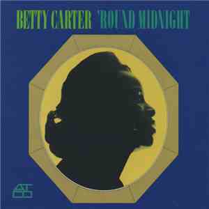 Betty Carter - 'Round Midnight flac album