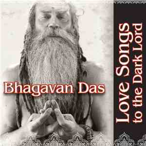 Bhagavan Das - Love Songs to the Dark Lord flac album