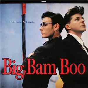 Big Bam Boo - Fun, Faith, & Fairplay flac album