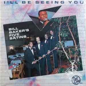 Bill Baker's Five Satins - I'll Be Seeing You flac album