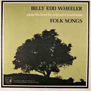 Billy Edd Wheeler - Sings His Favorite Original & Traditional Folk Songs flac album